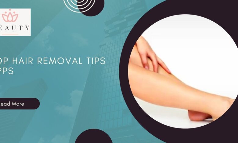 Hair Removal Tips